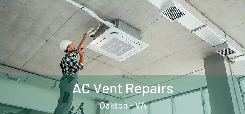  AC Vent Repairs Oakton - VA