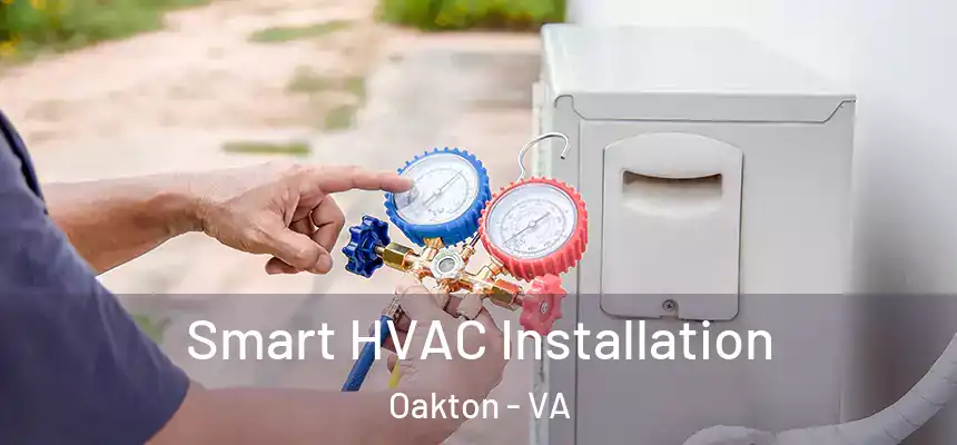  Smart HVAC Installation Oakton - VA