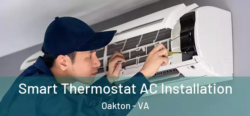  Smart Thermostat AC Installation Oakton - VA