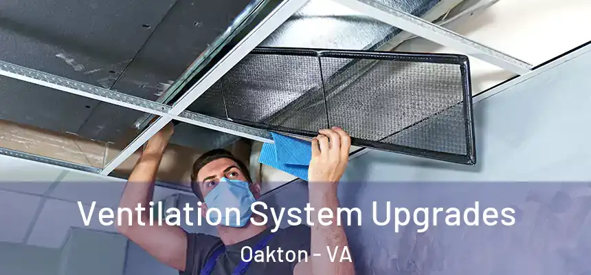  Ventilation System Upgrades Oakton - VA